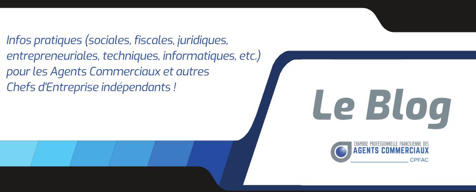 Infos sociales, fiscales, juridiques, entrepreneuriales, techniques, informatiques pour les agents commerciaux et autres chefs d'entreprise indépendants ! - Édité par la CPFAC (Chambre Professionnelle Francilienne des Agents Commerciaux) - Édité par la CPFAC (Chambre Professionnelle Francilienne des Agents Commerciaux)